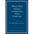 thumbnail image 1 of Fifty-Two Secrets for Praying with Scripture: a scriptural look at praying, (Paperback), 1 of 1