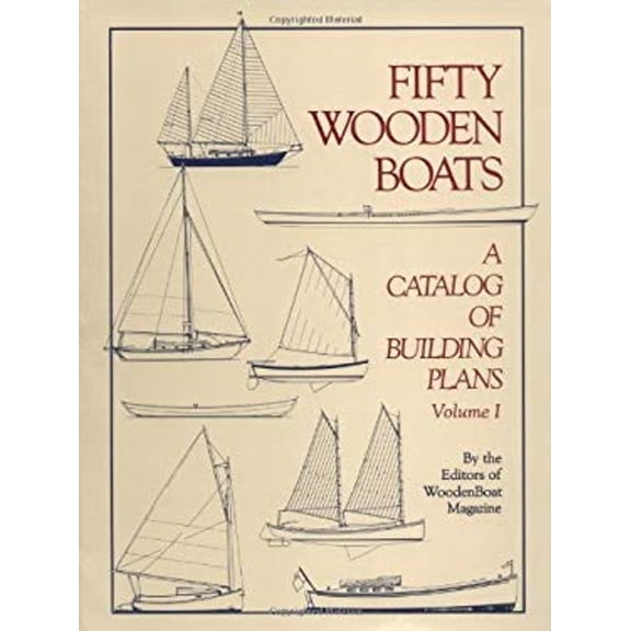 Pre-Owned Fifty Wooden Boats: A Catalog of Building Plans, Vol.1 (Paperback) 0937822078 9780937822074