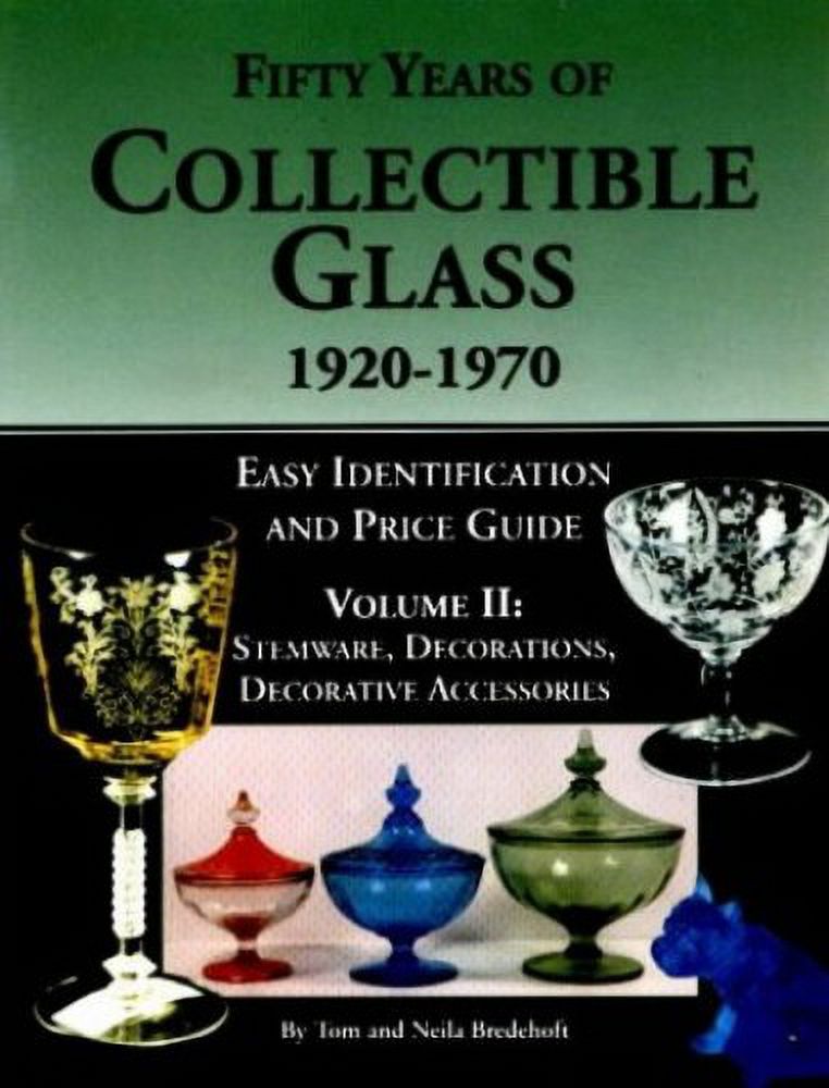 Pre-Owned Fifty Years of Collectible Glass, 1920-1970: 2: Easy ...
