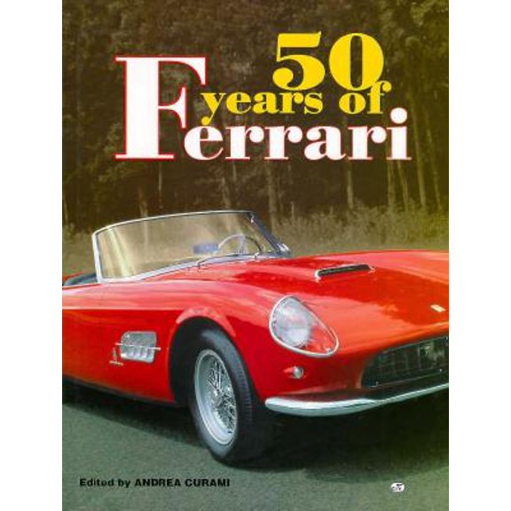 Pre-Owned Fifty Years of Ferrari (Hardcover) 0760304548 9780760304549