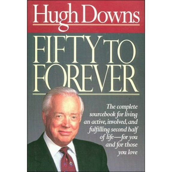 Pre-Owned Fifty to Forever (Hardcover) 0840777868 9780840777867