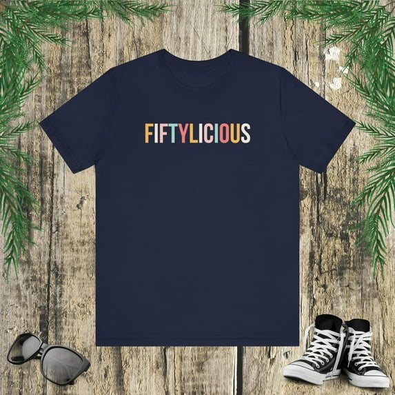 Fiftylicious 50th birthday party funny Cute fiftieth bday Unisex T-shirt