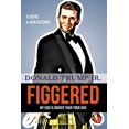 thumbnail image 1 of Figgered : Donald Trump Jr. (Paperback), 1 of 1