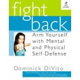 thumbnail image 1 of Pre-Owned Fight Back: Arm Yourself with Mental and Physical Self-Defense (Hardcover) 1931722463 9781931722469, 1 of 1