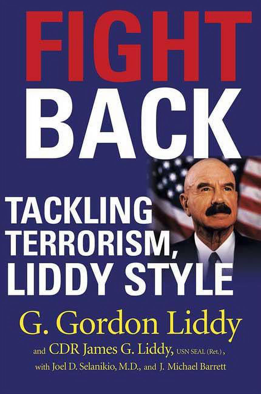 Fight Back! : Tackling Terrorism, Liddy Style (Paperback) - image 1 of 1