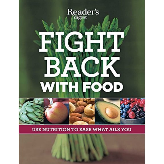Pre-Owned Fight Back with Food: Use Nutrition to Heal What Ails You (Paperback) 0762108401 9780762108404