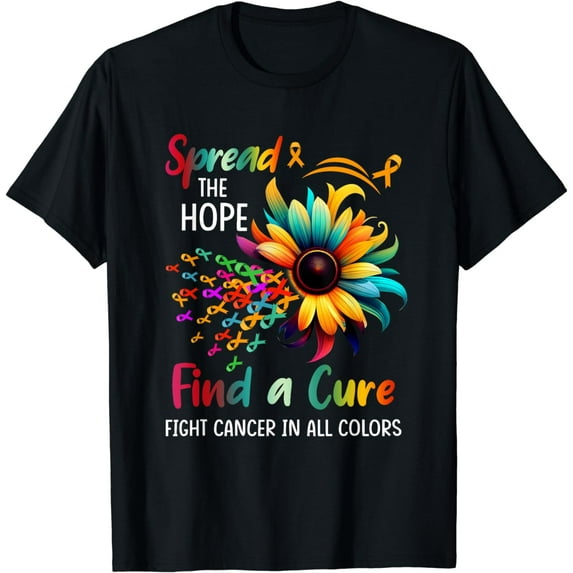Fight Cancer In All Color Spread-Hope Find A Cure Sunflower T-Shirt