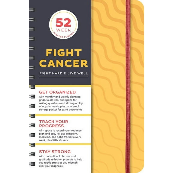 Fight Cancer Undated Planner: A 52-Week Organizer to Fight Hard and Live Well (Other)