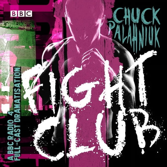 Fight Club : A BBC Radio 4 Full-Cast Dramatisation (CD-Audio)