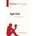 thumbnail image 1 of Fight Club de Chuck Palahniuk (Analyse de l'oeuvre): RÃ©sumÃ© complet et analyse dÃ©taillÃ©e de l'oeuvre, (Paperback), 1 of 1
