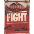 thumbnail image 1 of Pre-Owned Fight: Everything You Ever Wanted to Know About Ass-Kicking but Were Afraid You'd Get Your Ass Kicked for Asking (Hardcover) 0061189227 9780061189227, 1 of 1