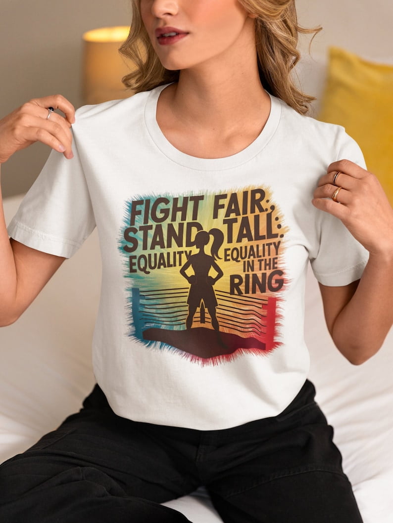 Fight Fair, Stand Tall Equality in the Ring Unisex Olympic Boxing T
