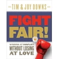 thumbnail image 1 of Fight Fair!: Winning at Conflict Without Losing at Love, (Paperback), 1 of 1