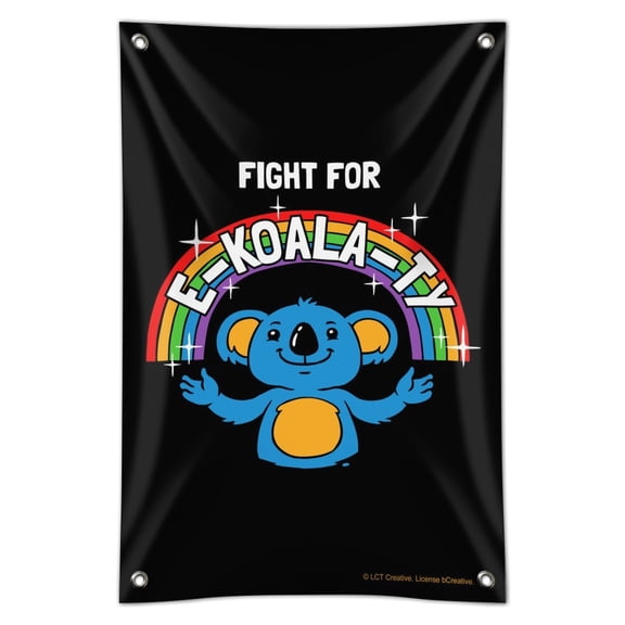 Fight For E-Koala-Ty Equality Rainbow Funny Humor Home Business Office Sign