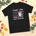thumbnail image 1 of Fight For Those Without Your Privilege USA Flag 4th Of July Graphic classic tee (Black, M), 1 of 4