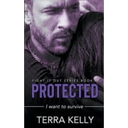 Fight It Out Protected, Book 4, Paperback