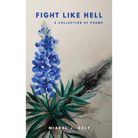 Fight Like Hell: A Collection of Poems