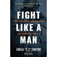 thumbnail image 1 of Fight Like a Man: A Bold, Biblical Battle Plan for Personal Purity, (Paperback), 1 of 1