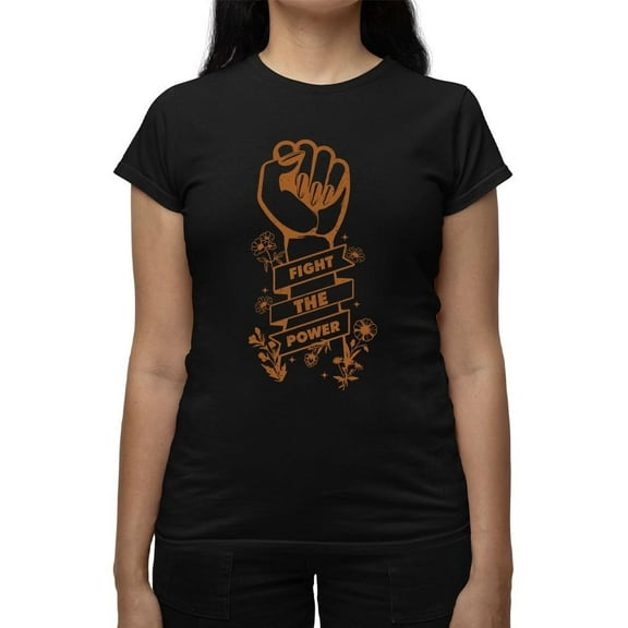 Fight The Power Activist Tee T-shirt Women's