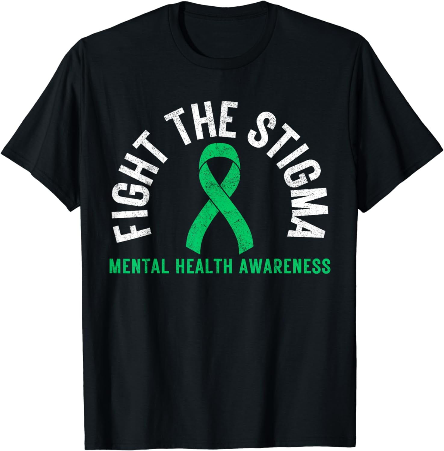 Fight The Stigma Mental Health Awareness Month Green Ribbon TShirt