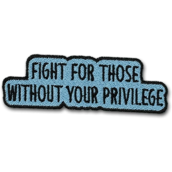 Fight for Those Without Your Privilege Patch, Equality Human Rights Embroidered Patch Removable Tactical 3" for Dog Harness, Backpacks, Jackets, Gym Bags, Hats, Clothings