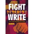 thumbnail image 1 of Fight Write: How to Write Believable Fight Scenes, (Paperback), 1 of 1