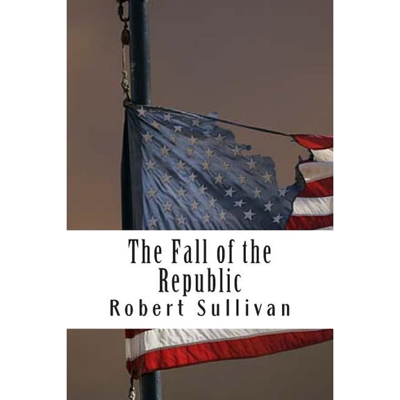 Fight for Freedom The Fall of the Republic, Book 1, (Paperback)