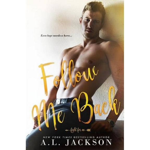 Fight for Me Follow Me Back, Book 2, (Paperback)