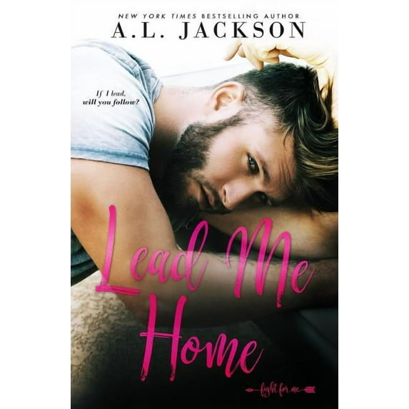 Fight for Me Lead Me Home, Book 3, (Paperback)