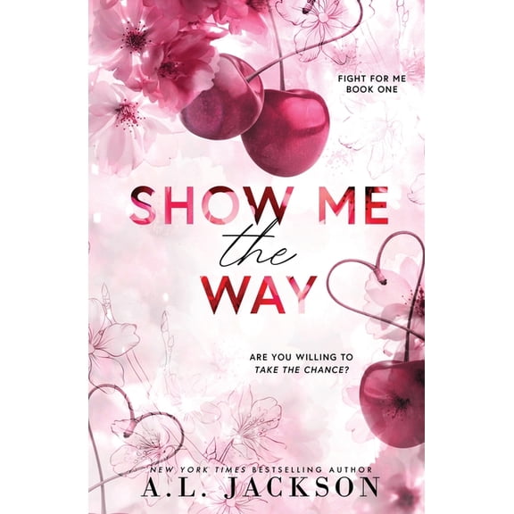 Fight for Me Show Me the Way (Alternate Paperback), Book 1, (Paperback)