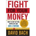 thumbnail image 1 of Pre-Owned Fight For Your Money: How to Stop Getting Ripped Off and Save a Fortune (Hardcover) 0767929845 9780767929844, 1 of 1