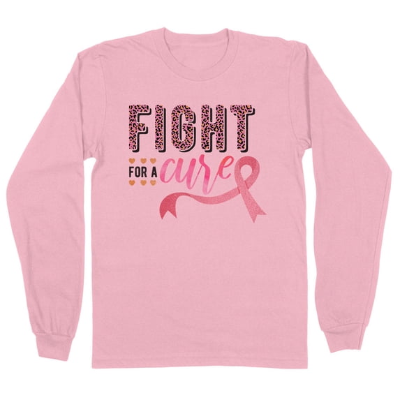 Fight for a Cure Long Sleeve Shirt Unisex 4X-Large Pink