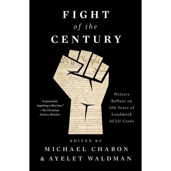Fight of the Century: Writers Reflect on 100 Years of Landmark ACLU Cases, (Paperback)