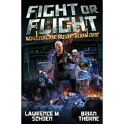 Adrenaline Rush Fight or Flight, Book 1, Paperback