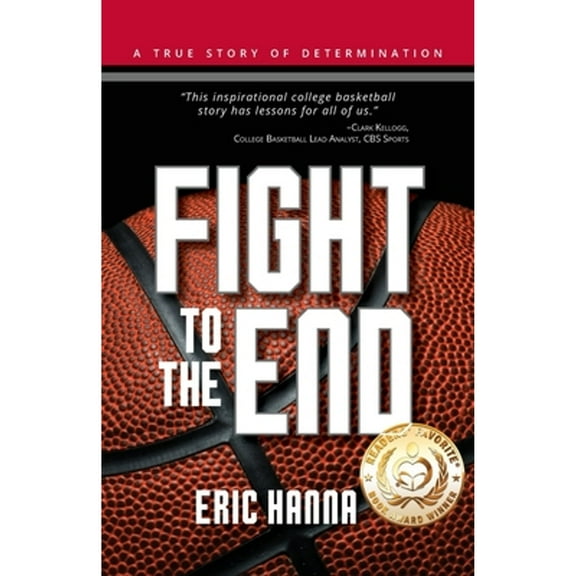 Pre-Owned Fight to the End (Paperback) 1733795529 9781733795524