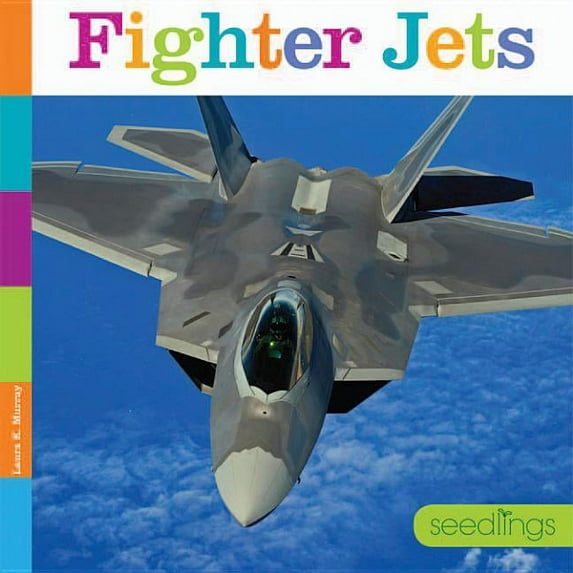 Fighter Jets: Seedlings, (Paperback)