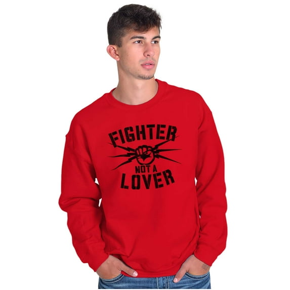 Fighter Not a Lover Muay Thai Athlete Sweatshirt for Men or Women Brisco Brands X