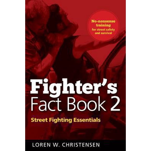 Pre-Owned Fighter's Fact Book 2: Street Fighting Essentials (Paperback) 1880336936 9781880336939