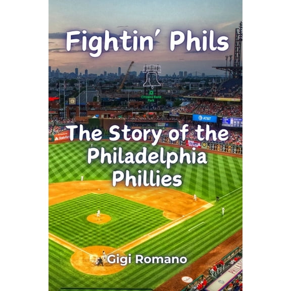 Fightin' Phils: The Story of the Philadelphia Phillies, (Paperback)
