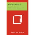 thumbnail image 1 of Fighting Admiral: The Story Of Dan Callaghan (Hardcover), 1 of 1