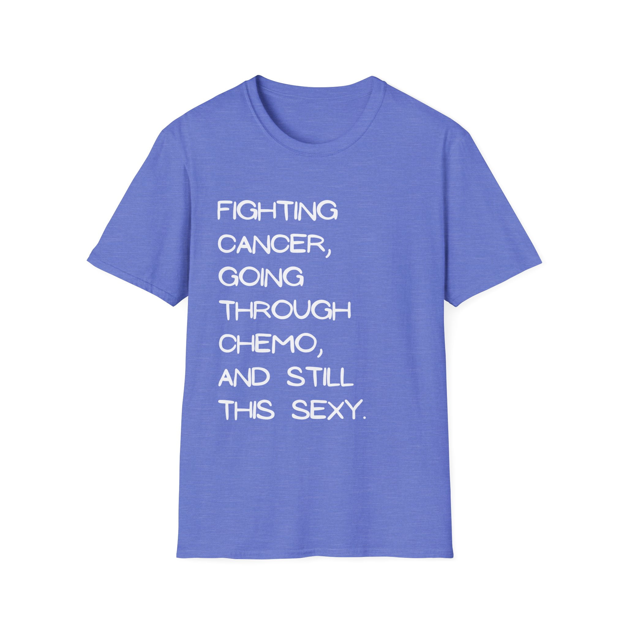 Fighting Cancer Going Through Chemo Quote Gifts | Humorous Still This ...