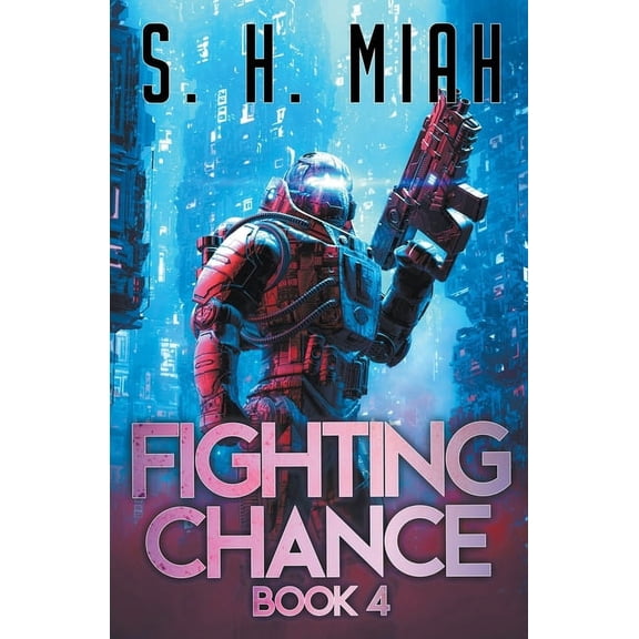 Fighting Chance Space Opera Fighting Chance Book 4, Book 4, (Paperback)