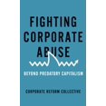 thumbnail image 1 of Pre-Owned Fighting Corporate Abuse: Beyond Predatory Capitalism Paperback, 1 of 1