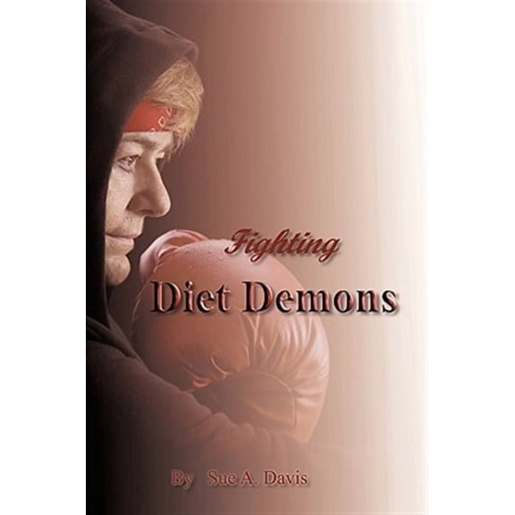 Fighting Diet Demons (Paperback)