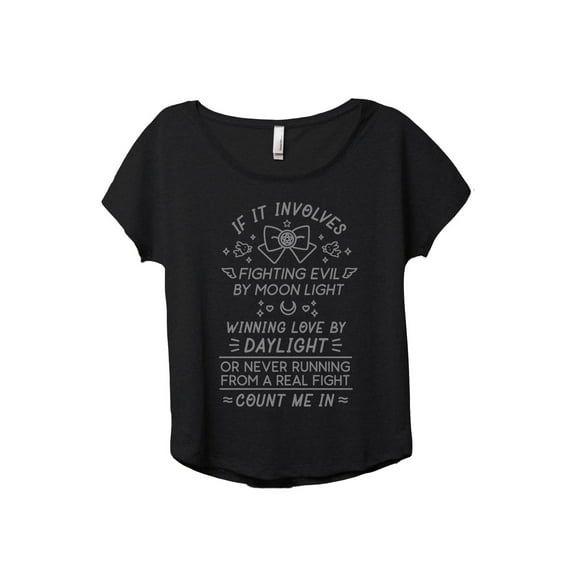 Fighting Evil By Moon Light Love By Daylight Count Me In Women's Fashion Slouchy Dolman T-Shirt Tee Heather Black Medium