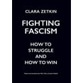 thumbnail image 1 of Fighting Fascism: How to Struggle and How to Win, (Paperback), 1 of 1