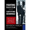 thumbnail image 1 of Fighting Fascism and Surviving Buchenwald: The Life and Memoir of Hans Bergas (Hardcover), 1 of 1