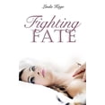 thumbnail image 1 of Fighting Fate, (Paperback), 1 of 1