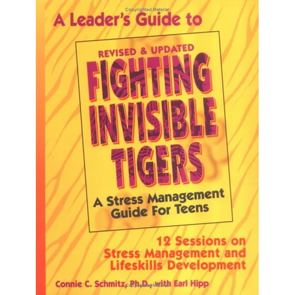 Pre-Owned Fighting Invisible Tigers: Leader's Guide: A Stress Management Guide for Teens- 12 Sess ions on Stress Management and Lifeskills Development Paperback