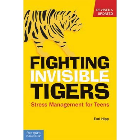 Pre-Owned Fighting Invisible Tigers: Stress Management for Teens (Paperback) 1575422824 9781575422824